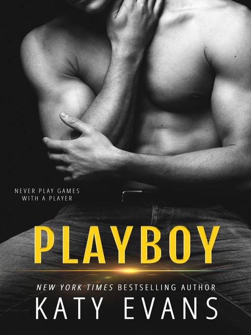 Title details for Playboy by Katy Evans - Available
